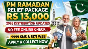 PM Ramadan Relief Package 2026: Rs 13,000 Status Guide